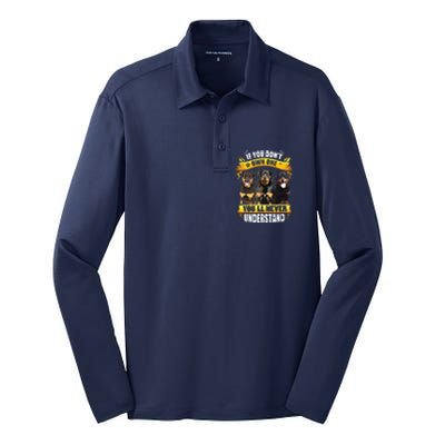 Rottweiler If You Dont Own One Youll Never Understand Silk Touch Performance Long Sleeve Polo