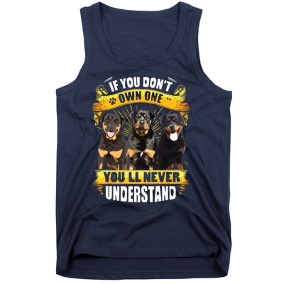 Rottweiler If You Dont Own One Youll Never Understand Tank Top