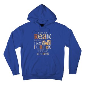 Retro If You Can Read This I Was Forced To Put My Book Hoodie