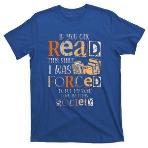 Retro If You Can Read This I Was Forced To Put My Book T-Shirt