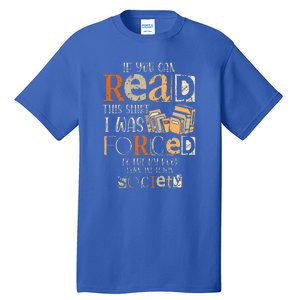 Retro If You Can Read This I Was Forced To Put My Book Tall T-Shirt