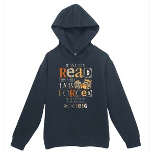 Retro If You Can Read This I Was Forced To Put My Book Urban Pullover Hoodie