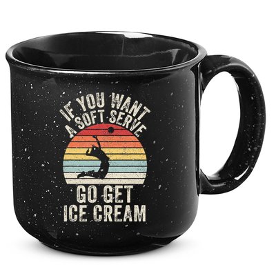 Retro If You Want A Soft Serve Go Get Ice Cream Volleyball 15oz Campfire Ceramic Mug