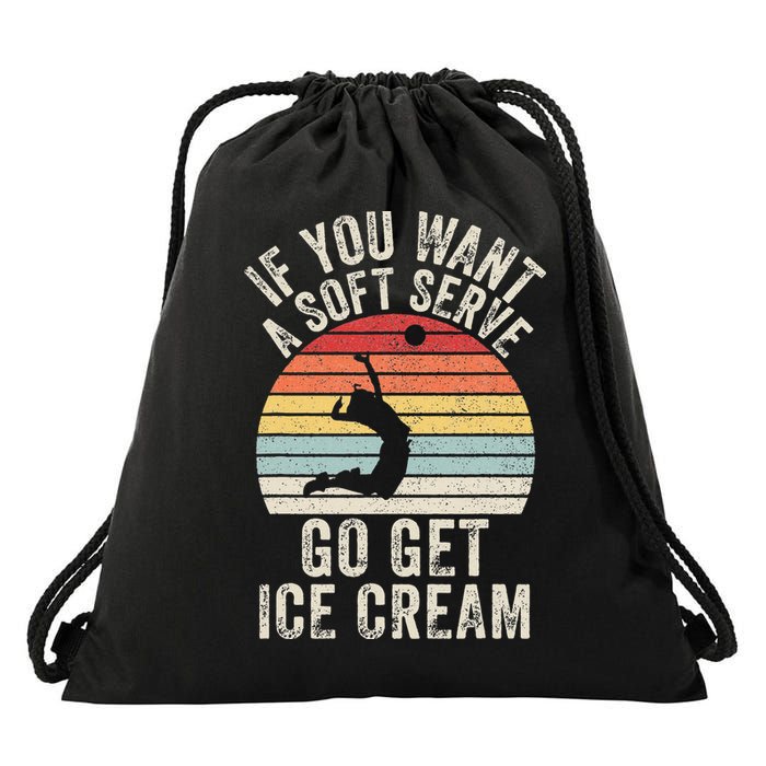 Retro If You Want A Soft Serve Go Get Ice Cream Volleyball Drawstring Bag