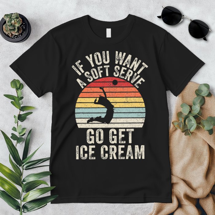 Retro If You Want A Soft Serve Go Get Ice Cream Volleyball Premium T-Shirt