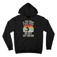Retro If You Want A Soft Serve Go Get Ice Cream Volleyball Tall Hoodie