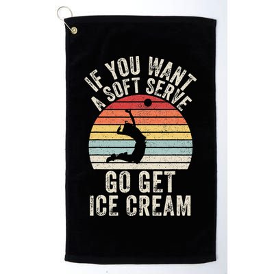 Retro If You Want A Soft Serve Go Get Ice Cream Volleyball Golf Towel