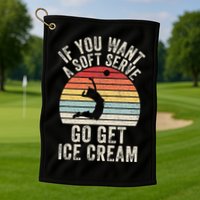 Retro If You Want A Soft Serve Go Get Ice Cream Volleyball Golf Towel