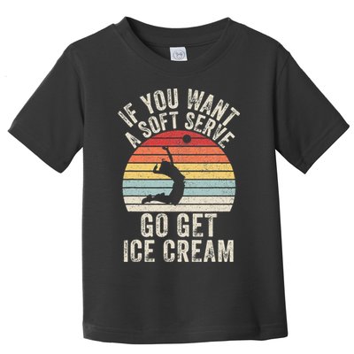 Retro If You Want A Soft Serve Go Get Ice Cream Volleyball Toddler T-Shirt