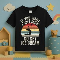 Retro If You Want A Soft Serve Go Get Ice Cream Volleyball Toddler T-Shirt