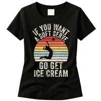 Retro If You Want A Soft Serve Go Get Ice Cream Volleyball Womens T-Shirt