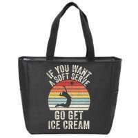 Retro If You Want A Soft Serve Go Get Ice Cream Volleyball Zip Tote Bag