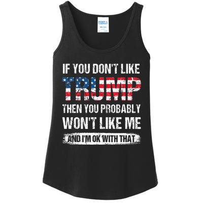 retro If You Don't Like Trump Then You Probably Won't Like Me Ladies Essential Tank