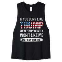 retro If You Don't Like Trump Then You Probably Won't Like Me Women's Racerback Cropped Tank