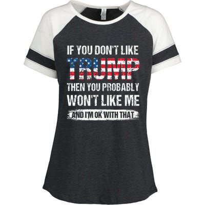 retro If You Don't Like Trump Then You Probably Won't Like Me Enza Ladies Jersey Colorblock Tee