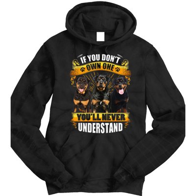 Rottweiler If You Don't Own One You'll Never Understand Tie Dye Hoodie