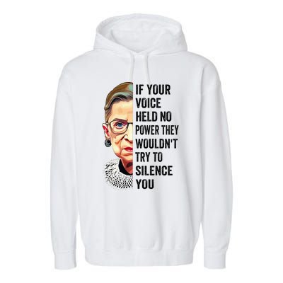 Rbg If Your Voice Held No Power They WouldnT Try To Silence Premium Garment-Dyed Fleece Hoodie