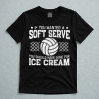 Retro If You Want A Soft Serve Go Get Ice Cream Volleyball T-Shirt