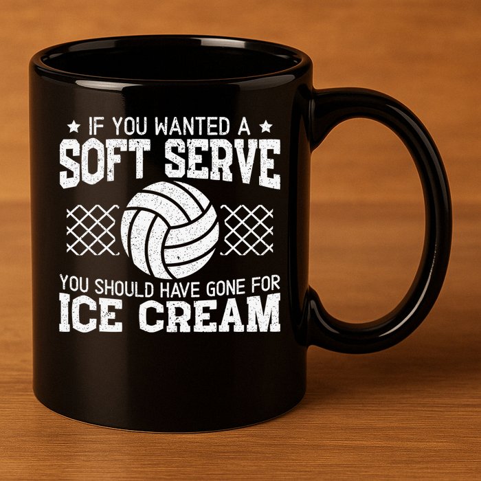 Retro If You Want A Soft Serve Go Get Ice Cream Volleyball 11oz C Handle Ceramic Mug
