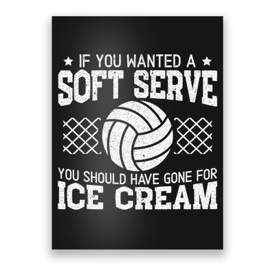 Retro If You Want A Soft Serve Go Get Ice Cream Volleyball Poster