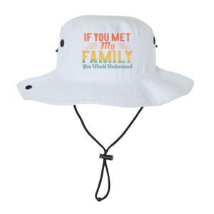 Retro If You Met My Family You Would Understand Meaningful Gift Legacy Cool Fit Booney Bucket Hat