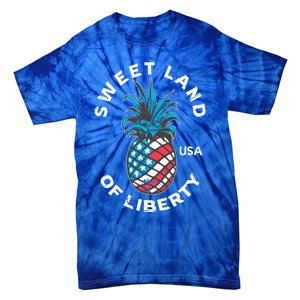 Retro July 4th Pineapple American Flag Sweet Land Of Liberty Meaningful Gift Tie-Dye T-Shirt