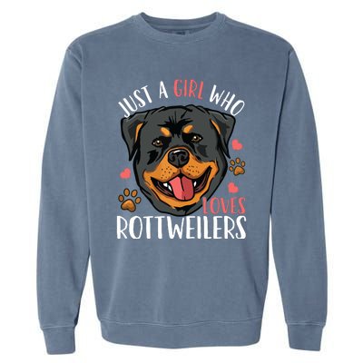 Rottweiler Just A Girl Who Loves Rottweilers Gift Garment-Dyed Sweatshirt