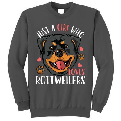 Rottweiler Just A Girl Who Loves Rottweilers Gift Tall Sweatshirt