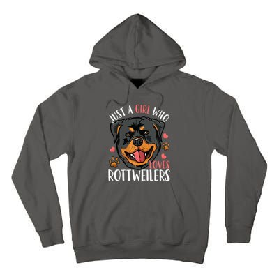 Rottweiler Just A Girl Who Loves Rottweilers Gift Tall Hoodie