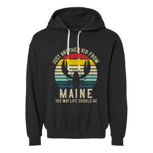 Retro Just A From Maine The Way Life Should Be! Garment-Dyed Fleece Hoodie