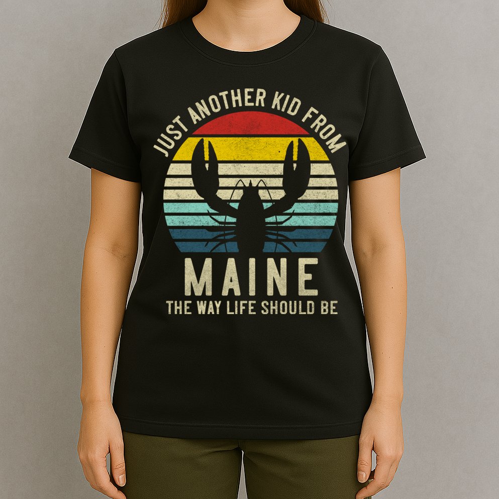 Retro Just A From Maine The Way Life Should Be! T-Shirt
