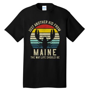 Retro Just A From Maine The Way Life Should Be! Tall T-Shirt