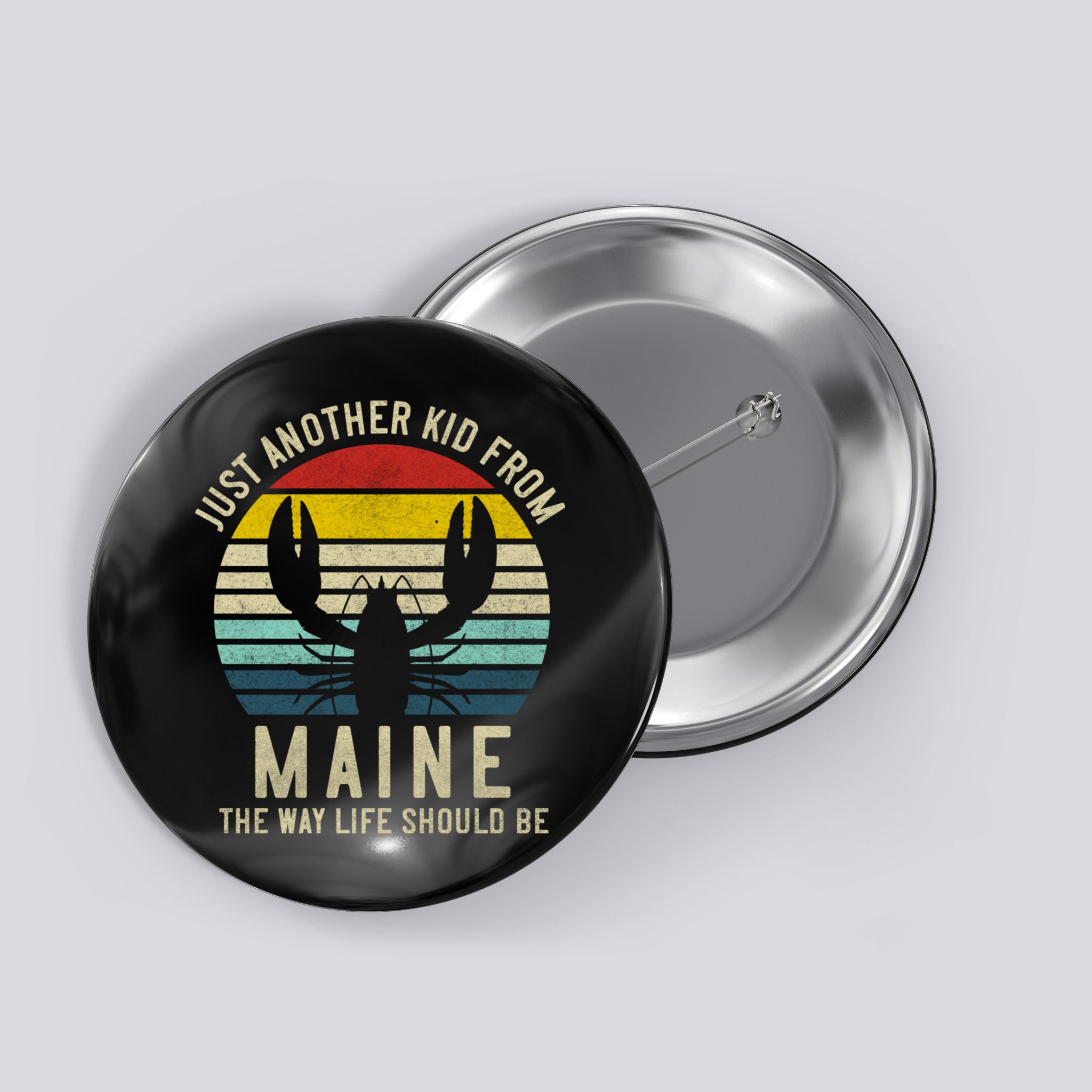 Retro Just A From Maine The Way Life Should Be! Button