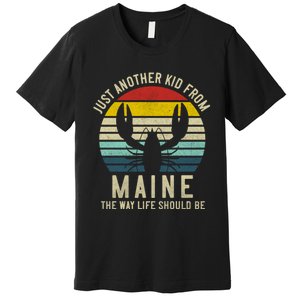 Retro Just A From Maine The Way Life Should Be! Premium T-Shirt