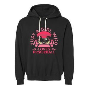 retro Just A Who Loves Pickleball Sports Game Garment-Dyed Fleece Hoodie