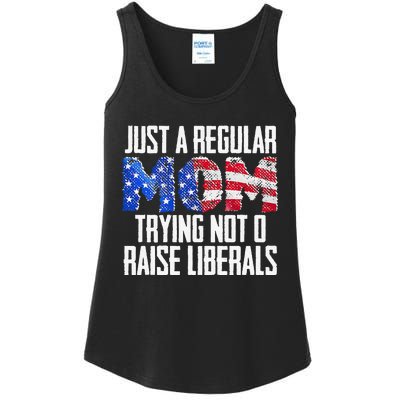 Republican Just A Regular Mom Trying Not To Raise Liberals Ladies Essential Tank