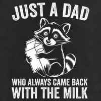 Raccoon Just A Dad Who Always Came Back With The Milk  Garment-Dyed Fleece Hoodie