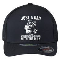 Raccoon Just A Dad Who Always Came Back With The Milk  Flexfit Unipanel Trucker Cap