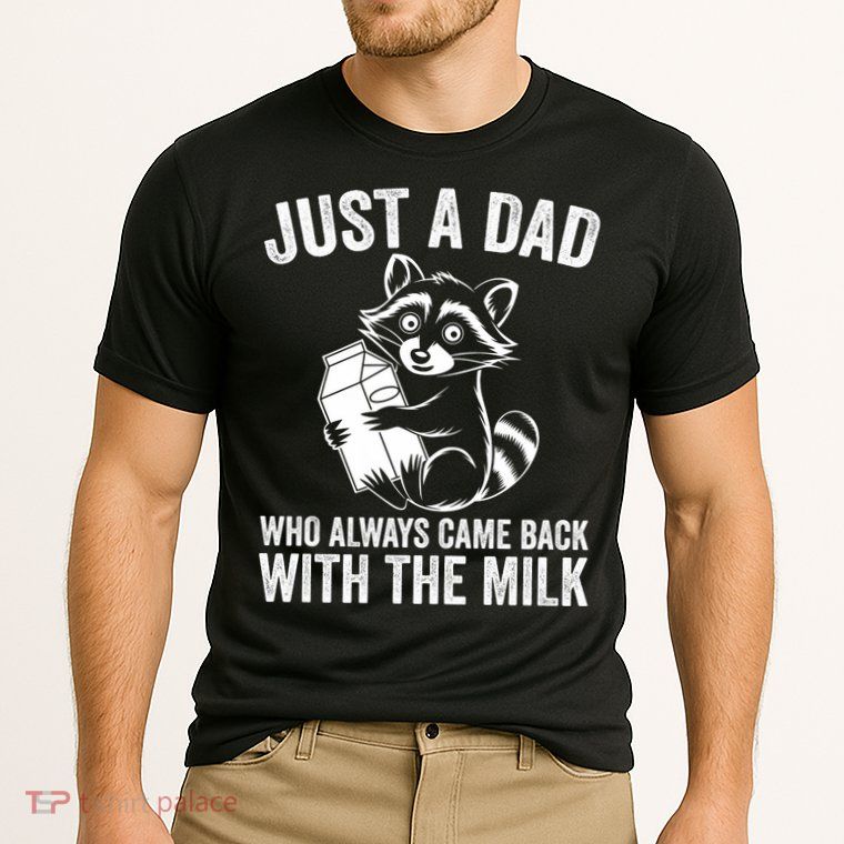 Raccoon Just A Dad Who Always Came Back With The Milk  Performance Shirt