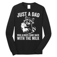 Raccoon Just A Dad Who Always Came Back With The Milk  Long Sleeve Shirt