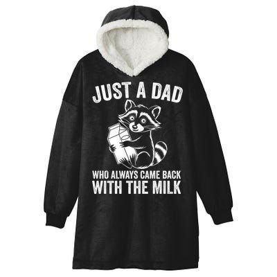Raccoon Just A Dad Who Always Came Back With The Milk  Hooded Wearable Blanket