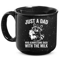 Raccoon Just A Dad Who Always Came Back With The Milk  15oz Campfire Ceramic Mug