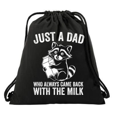 Raccoon Just A Dad Who Always Came Back With The Milk  Drawstring Bag