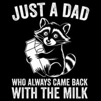 Raccoon Just A Dad Who Always Came Back With The Milk  16 in Basic Backpack