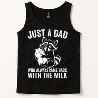 Raccoon Just A Dad Who Always Came Back With The Milk  Tank Top