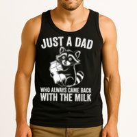 Raccoon Just A Dad Who Always Came Back With The Milk  Tank Top