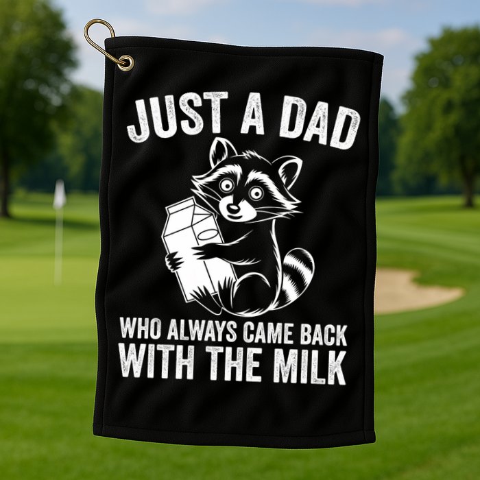 Raccoon Just A Dad Who Always Came Back With The Milk  Golf Towel