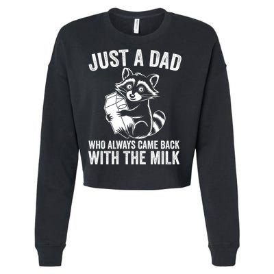 Raccoon Just A Dad Who Always Came Back With The Milk  Cropped Pullover Crew
