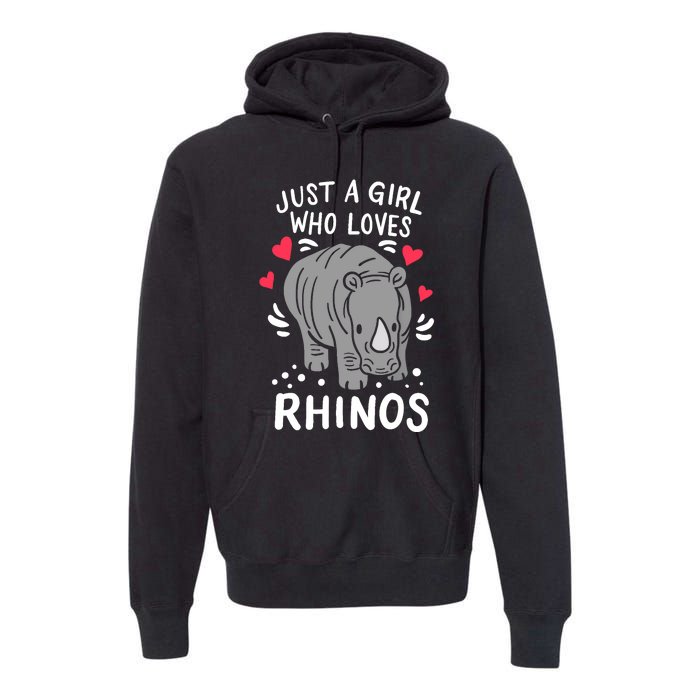 Rhino Just A Girl Who Loves Rhinos Gift For Rhino Lovers Premium Hoodie