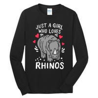 Rhino Just A Girl Who Loves Rhinos Gift For Rhino Lovers Tall Long Sleeve T-Shirt